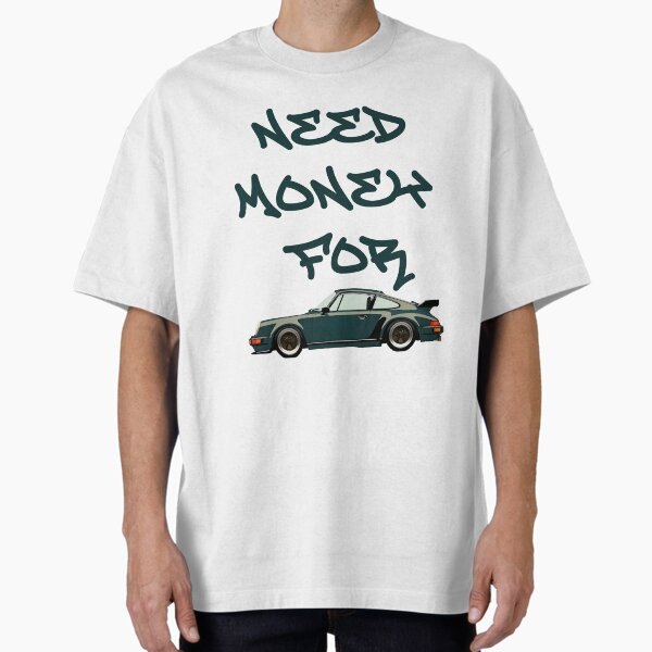 Item preview,  Need money for Porsche gift for automotive fans designed and sold by TingsandStuff.