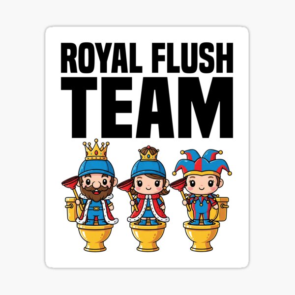 Item preview, ROYAL FLUSH TEAM - PLUMBER designed and sold by KEF Custom.