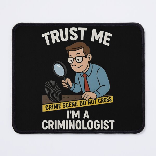 Item preview, Funny Trust Me I'm a Criminologist designed and sold by legendaryskins.