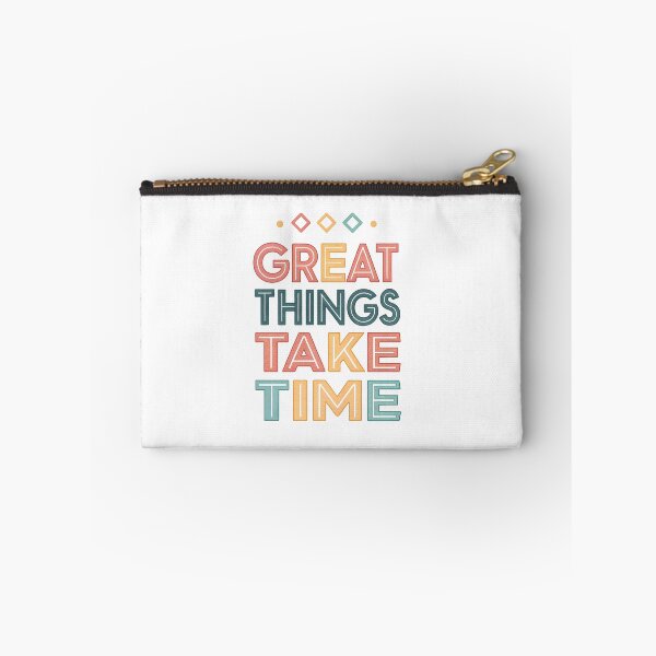 Item preview, Great things take time designed and sold by nimmitrends.