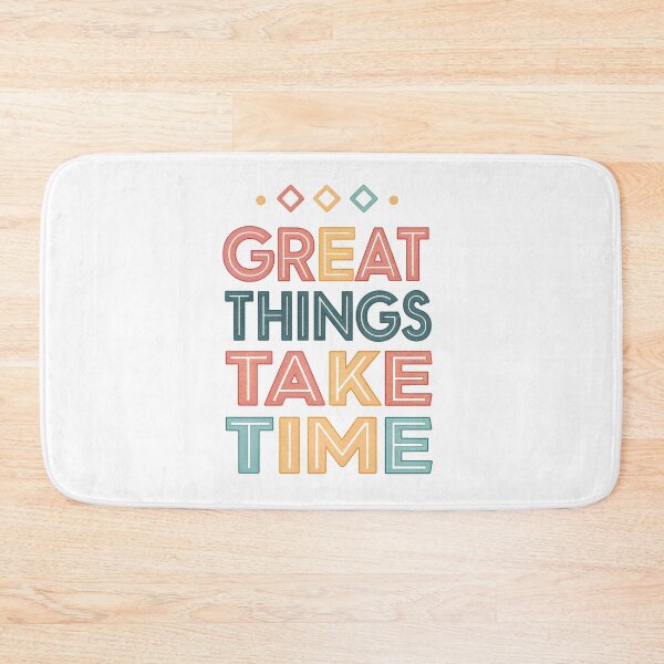 Item preview, Great things take time designed and sold by nimmitrends.