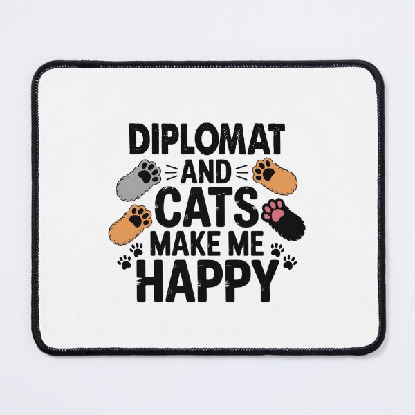Item preview, Diplomat And Cats Make Me Happy - Funny Diplomat Cats Lover designed and sold by Oussinc.