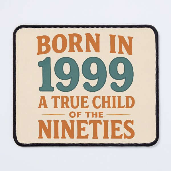Item preview, Born in 1999 – A True Child of the Nineties designed and sold by TheWonkyEaselCo.