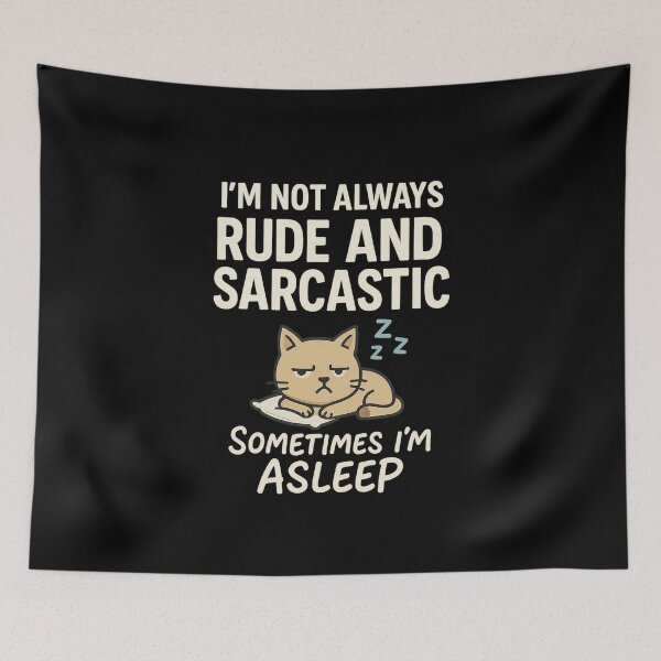 Item preview, Funny Sarcastic Quote – I'm Not Always Rude Sometimes I'm Asleep designed and sold by Uglyandcute.