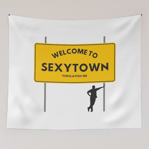 Item preview, Welcome to Sexytown  designed and sold by UNK-Fatigues.