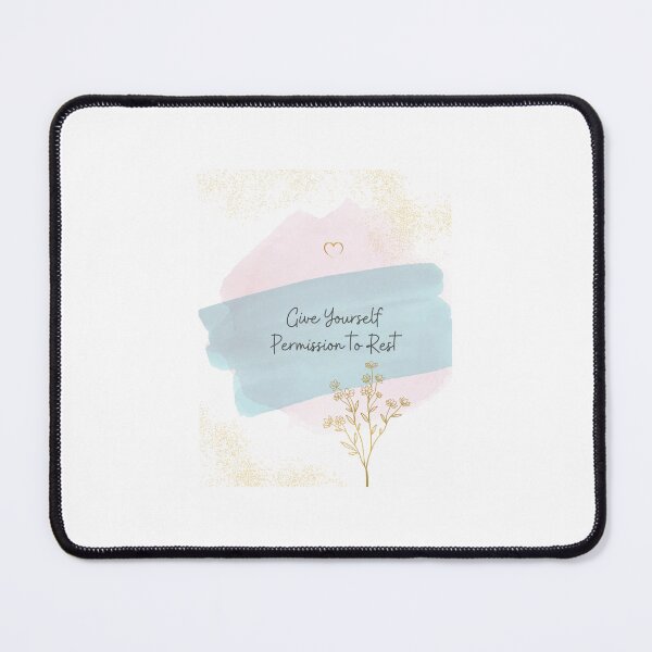 Item preview, Encouraging self-care by giving yourself permission to rest. designed and sold by InsightTC.