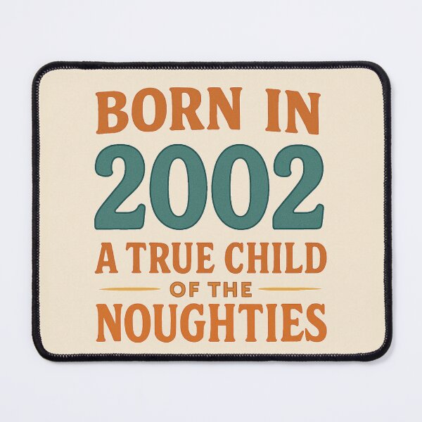 Item preview, Born in 2002 – A True Child of the Noughties designed and sold by TheWonkyEaselCo.