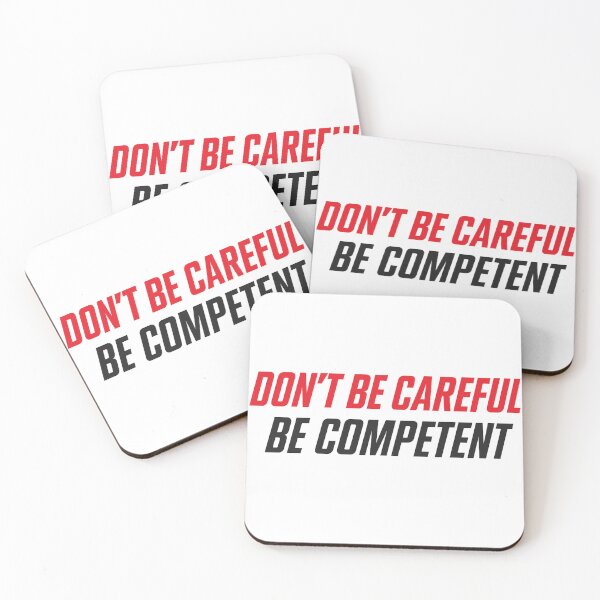 Item preview, Modern Mission Style – Don’t Be Careful. Be Competent designed and sold by MAF_Merch.