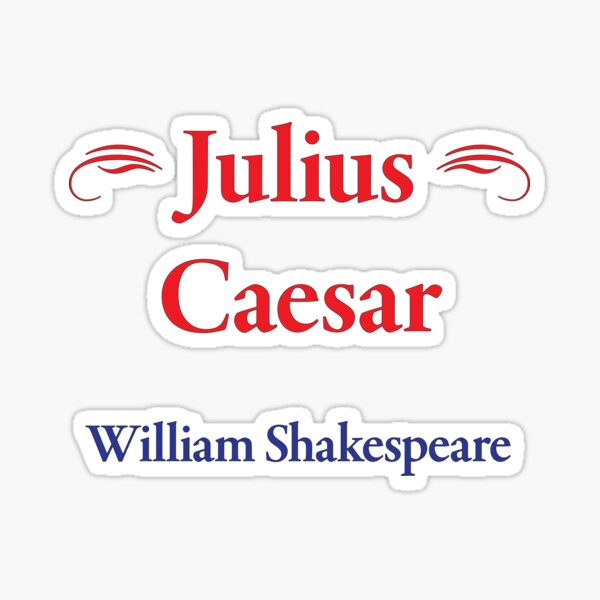 Item preview, William Shakespeare, Julius Caesar designed and sold by CharlottePlaceArt.