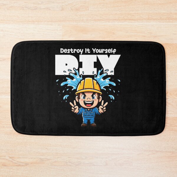 Item preview, DIY = DESTROY IT YOURSELF - PLUMBER designed and sold by KEF Custom.