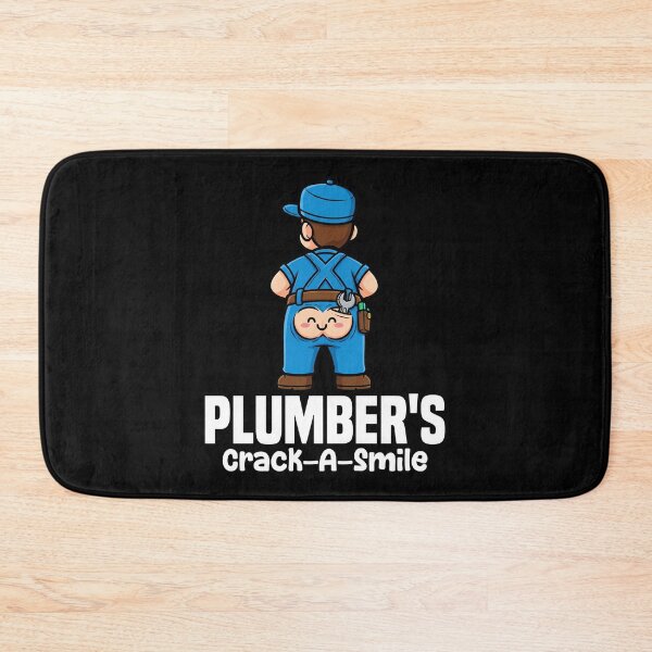 Item preview, PLUMBER'S CRACK-A-SMILE - PLUMBER designed and sold by KEF Custom.