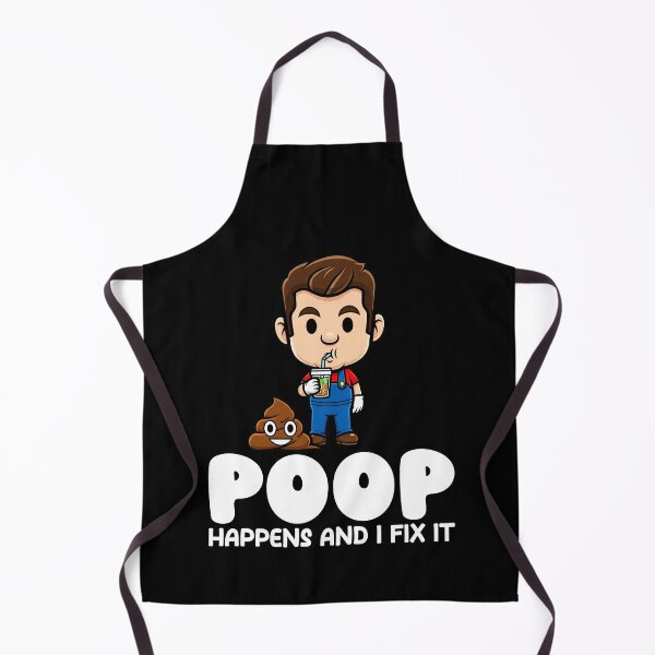 Item preview, POOP HAPPENS AND I FIX IT - PLUMBER designed and sold by KEF Custom.