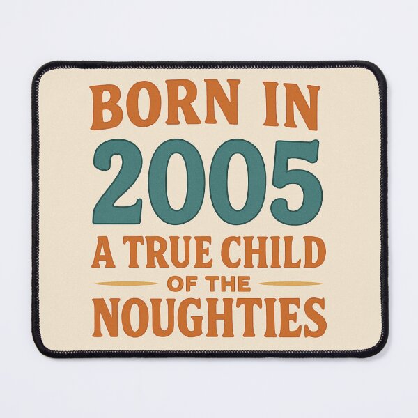 Item preview, Born in 2005 – A True Child of the Noughties designed and sold by TheWonkyEaselCo.