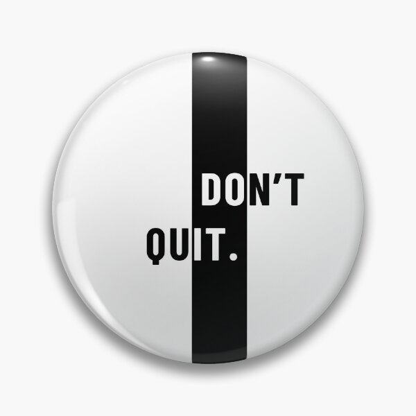Item preview, Don't quit designed and sold by Feelstill.