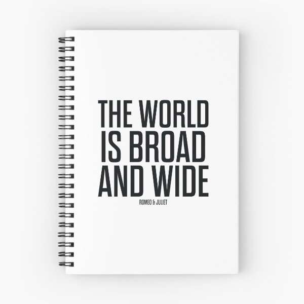 Item preview, The World Is Broad And Wide - Romeo and Juliet - Shakespeare designed and sold by BexGrimwood.