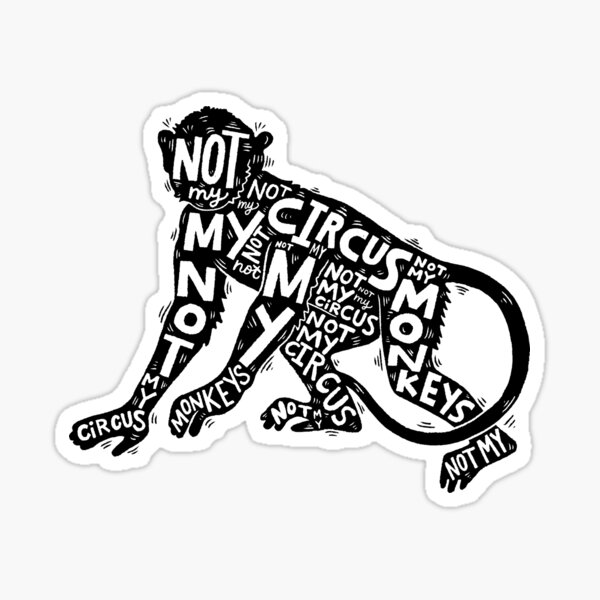 Tumbler - TIK TOK VIRAL! - Not My Circus, Not My Monkeys – Black