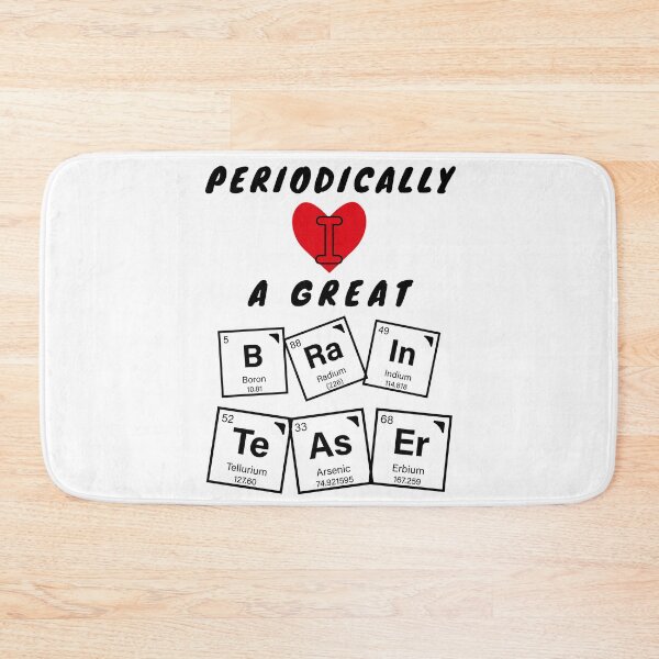 Item preview, PERIODICALLY I LOVE A BRAIN TEASER designed and sold by PhraseCreatives.