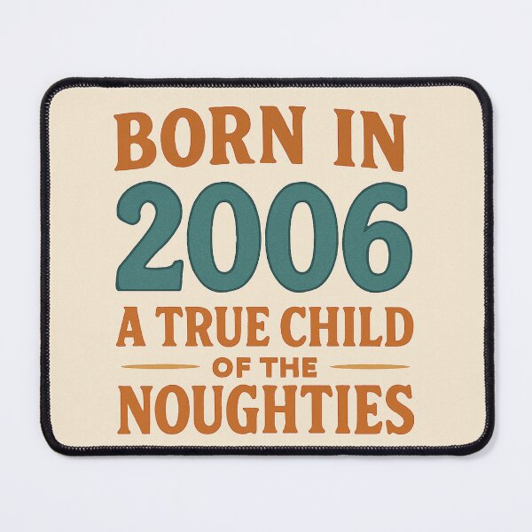 Item preview, Born in 2006 – A True Child of the Noughties designed and sold by TheWonkyEaselCo.