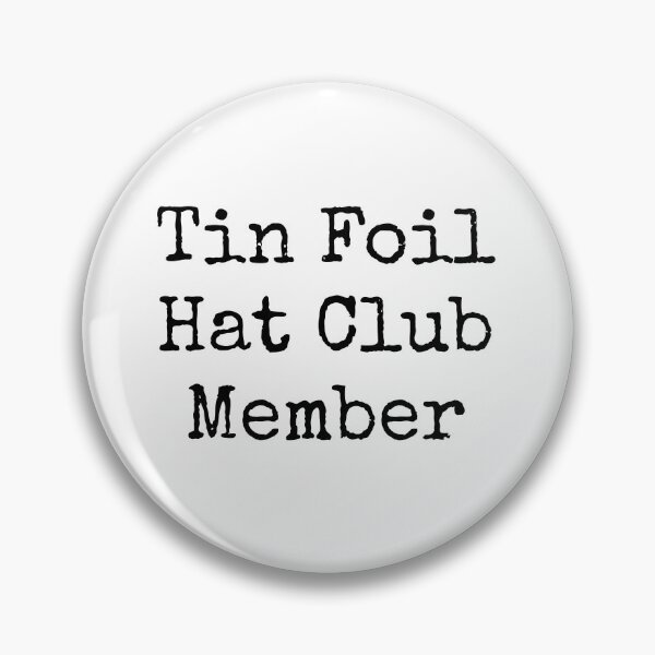 Item preview, Tin Foil Hat Club Member designed and sold by The Truth.exe.