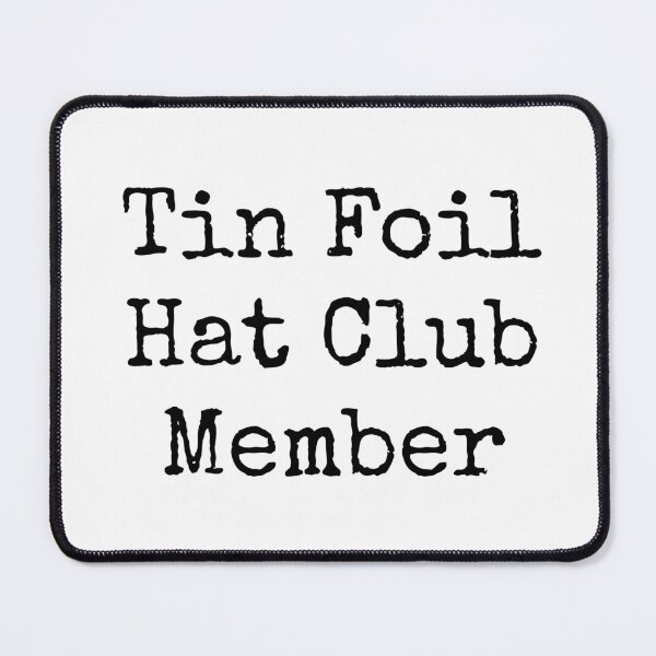 Item preview, Tin Foil Hat Club Member designed and sold by The Truth.exe.