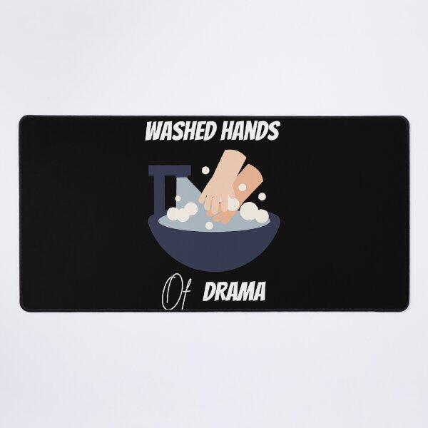 Item preview, Washed Hands of Drama - Stoic Sayings designed and sold by LexaArtworks.