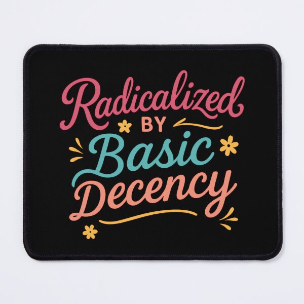 Item preview, Basic Decency designed and sold by Fanverse Merchandise.
