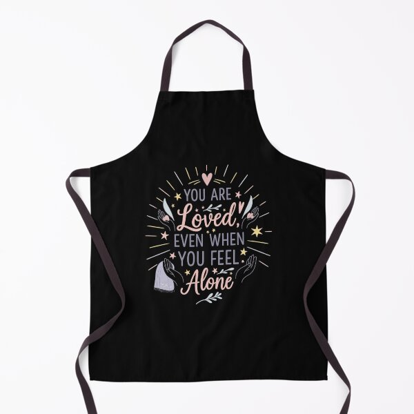 Item preview, You are loved, even when You feel alone designed and sold by Uglyandcute.