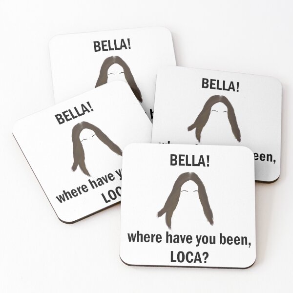 Item preview, Bella, where the hell have you been, loca? designed and sold by MirkasDesign.