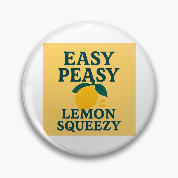 Item preview, EASY PEASY LEMON SQUEEZY designed and sold by Elegant160.