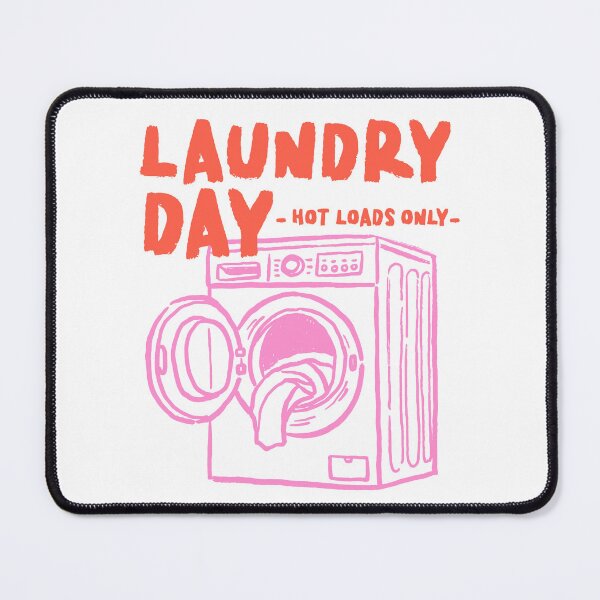 Item preview, Laundry Day – Hot Loads Only designed and sold by HasHs.