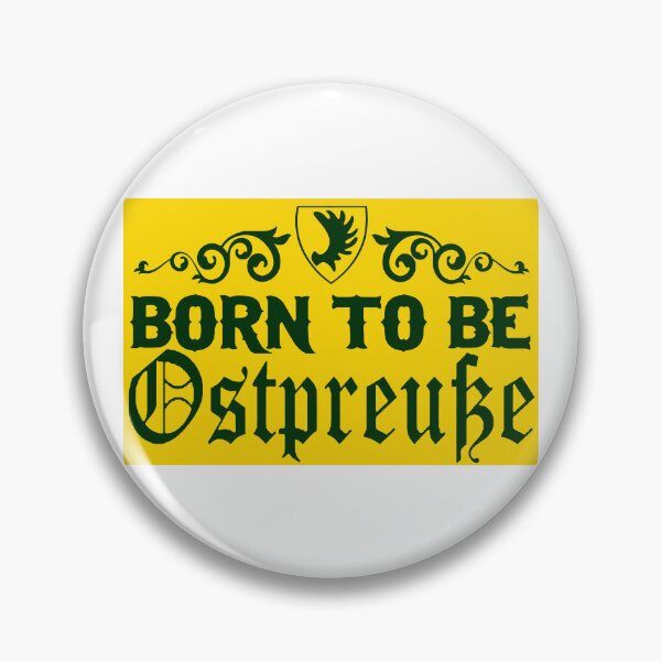Item preview, Born To Be East Prussian; Germany;  designed and sold by StickerApe.