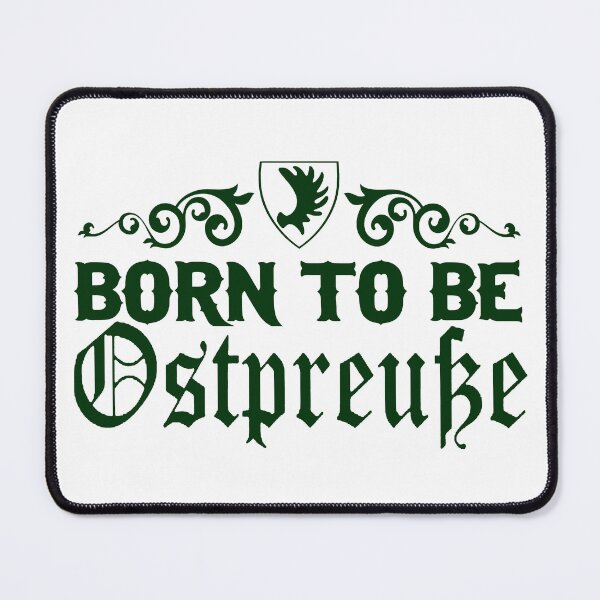 Item preview, Born To Be East Prussian; Germany;  designed and sold by StickerApe.