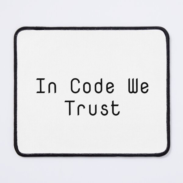 Item preview, In Code We Trust designed and sold by Ninjacatoff.