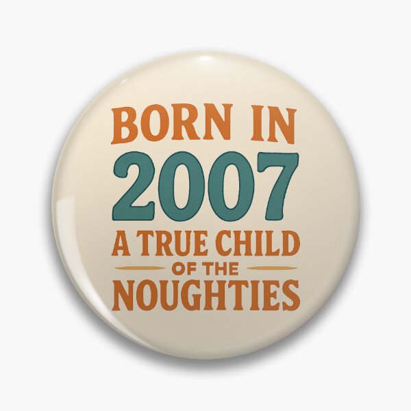 Item preview, Born in 2007 – A True Child of the Noughties designed and sold by TheWonkyEaselCo.