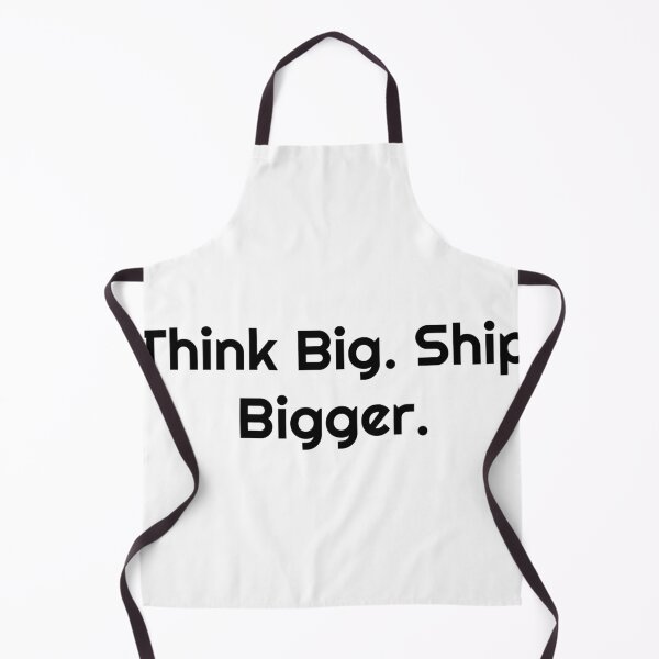 Item preview, Think Big. Ship Bigger. designed and sold by Ninjacatoff.