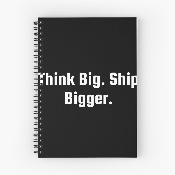 Item preview, Think Big. Ship Bigger. designed and sold by Ninjacatoff.