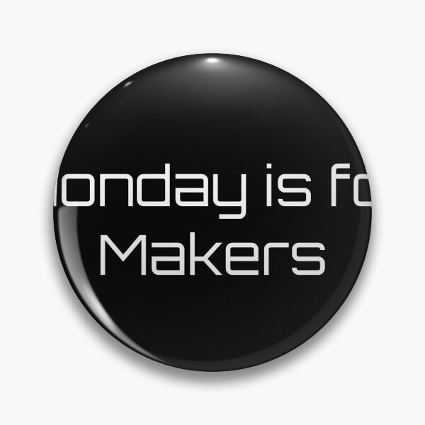 Item preview, Monday is for Makers designed and sold by Ninjacatoff.