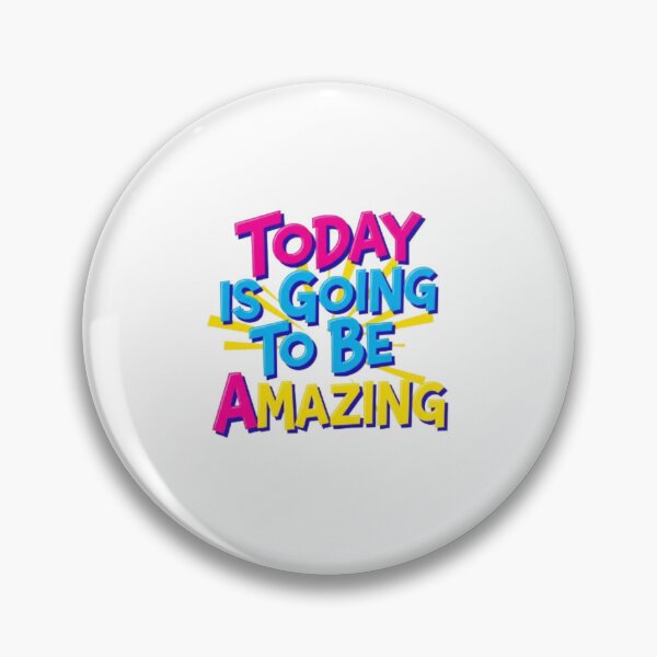 Item preview, Today Is Going To Be Amazing designed and sold by Shivam Arora.
