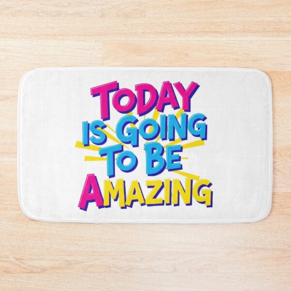 Item preview, Today Is Going To Be Amazing designed and sold by Shivam Arora.