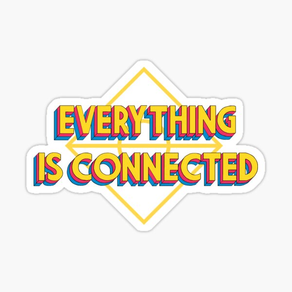 Item preview, Everything is Connected v.2 designed and sold by Nicolle  A.
