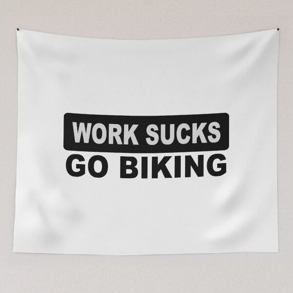 Item preview, Work sucks go biking designed and sold by Vectorqueen.