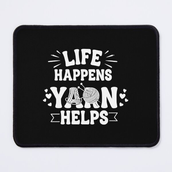 Item preview, Funny Life Happens Yarn Helps designed and sold by MotivaChic.