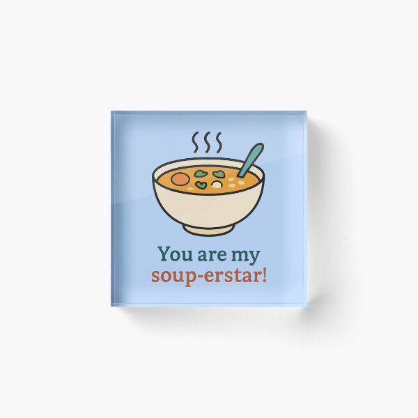 Item preview, Funny Soup Pun Quote – You Are My Soup-Erstar Cute Bowl Art designed and sold by graphicnew.