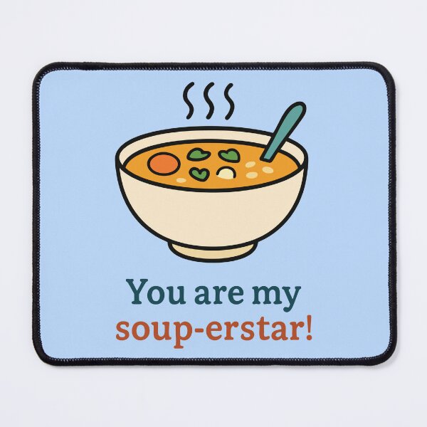 Item preview, Funny Soup Pun Quote – You Are My Soup-Erstar Cute Bowl Art designed and sold by graphicnew.
