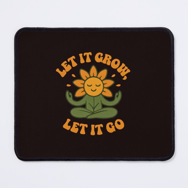 Item preview, Let It Grow Let It Go – Cute Yoga Sunflower Mindfulness Design designed and sold by Furr-n-Purr.