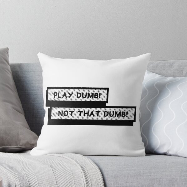 Item preview, Play Dumb! Not That Dumb! Sticker designed and sold by Sincada.