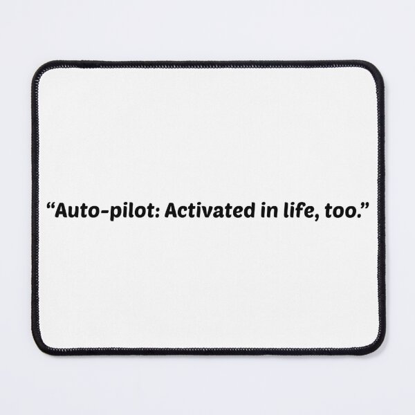 Item preview, Auto-Pilot Mode Activated – Aviation Quote Tee designed and sold by AirmanTalha.