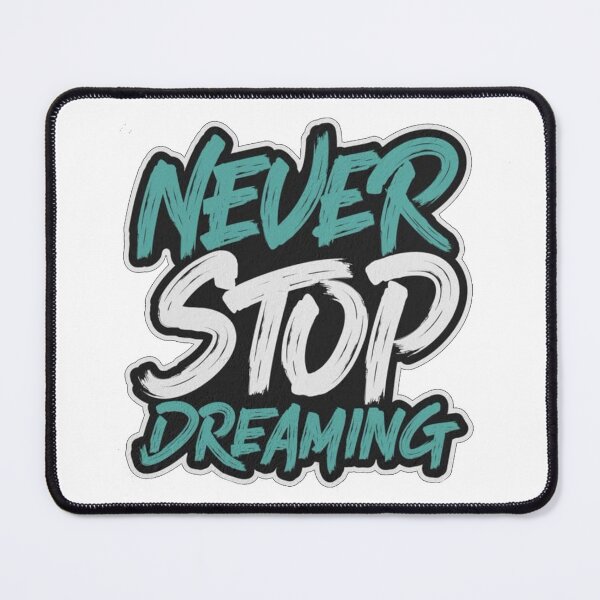 Item preview, Never Stop Dreaming - Inspirational Handwritten Quote Design designed and sold by Nexari.