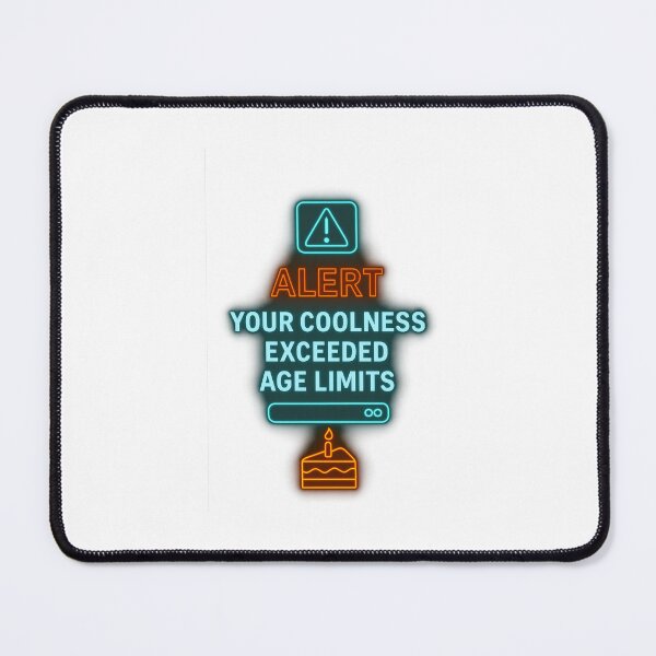 Item preview, Coolness Alert: Birthday Threshold Broken designed and sold by Aucia.