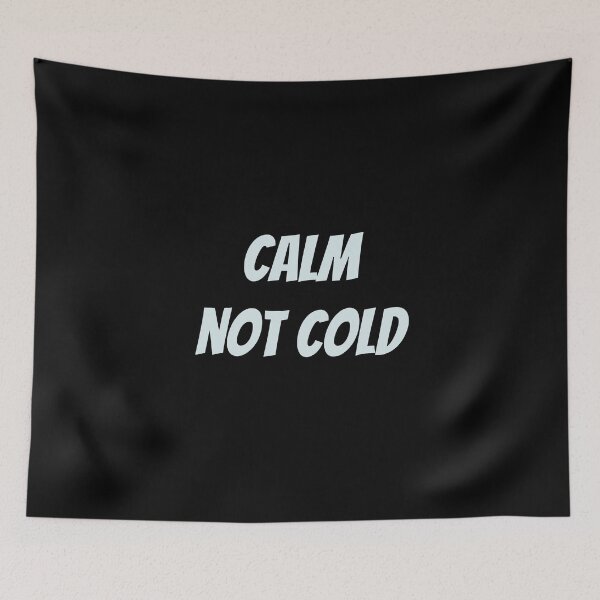 Item preview, Calm, Not Cold - Stoic Principles designed and sold by LexaArtworks.